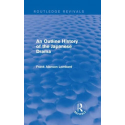 An Outline History of the Japanese Drama
