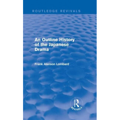 An Outline History of the Japanese Drama