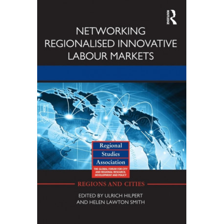 Networking Regionalised Innovative Labour Markets