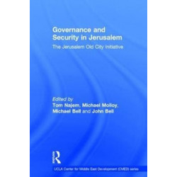 Governance and Security in Jerusalem: The Jerusalem Old City Initiative