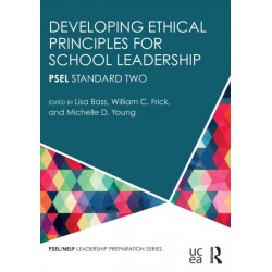 Developing Ethical Principles for School Leadership: PSEL Standard Two