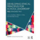 Developing Ethical Principles for School Leadership: PSEL Standard Two