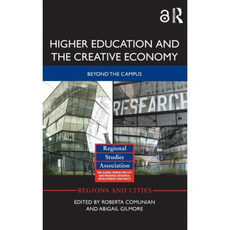 Higher Education and the Creative Economy: Beyond the campus