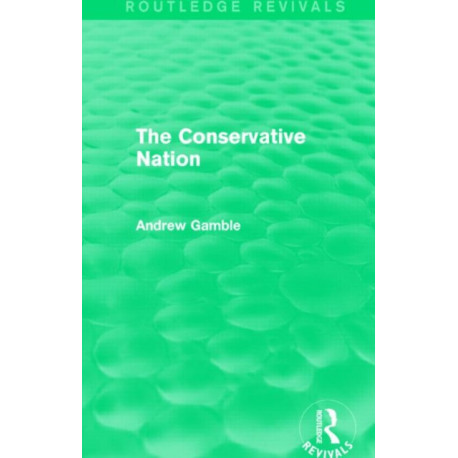 The Conservative Nation (Routledge Revivals)