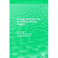 Energy Security and the Indian Ocean Region