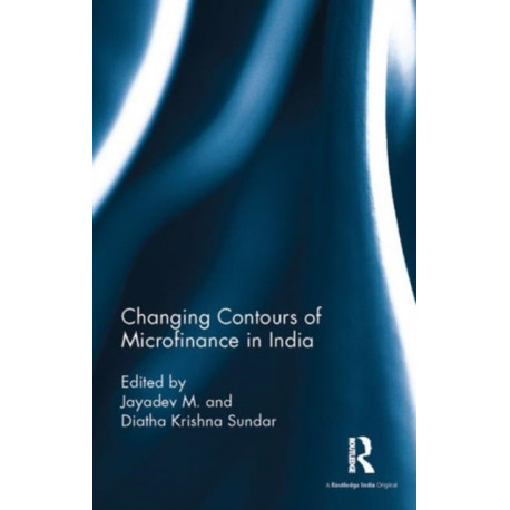 Changing Contours of Microfinance in India