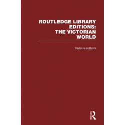 Routledge Library Editions: The Victorian World