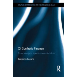 Of Synthetic Finance: Three Essays of Speculative Materialism