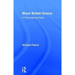 Black British Drama: A Transnational Story