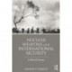 Nuclear Weapons and International Security: Collected Essays