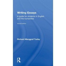 Writing Essays: A guide for students in English and the humanities