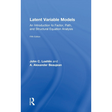Latent Variable Models: An Introduction to Factor, Path, and Structural Equation Analysis, Fifth Edition