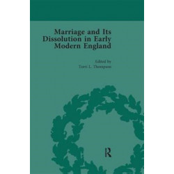 Marriage and Its Dissolution in Early Modern England, Volume 4