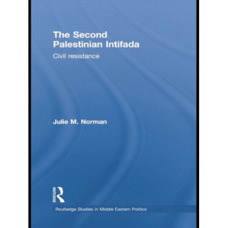 The Second Palestinian Intifada: Civil Resistance