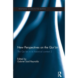 New Perspectives on the Qur'an: The Qur'an in its Historical Context 2