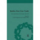 Battles Over Free Trade, Volume 2: Anglo-American Experiences with International Trade, 1776-2008