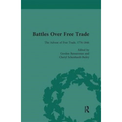 Battles Over Free Trade, Volume 1: Anglo-American Experiences with International Trade, 1776-2007