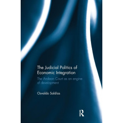 The Judicial Politics of Economic Integration: The Andean Court as an Engine of Development
