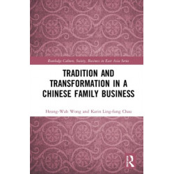 Tradition and Transformation in a Chinese Family Business