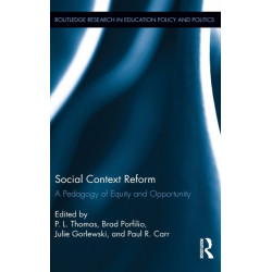 Social Context Reform: A Pedagogy of Equity and Opportunity