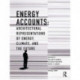 Energy Accounts: Architectural Representations of Energy, Climate, and the Future
