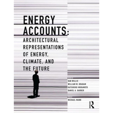 Energy Accounts: Architectural Representations of Energy, Climate, and the Future