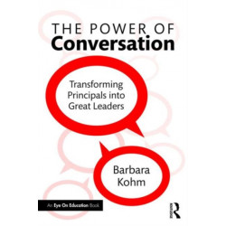 The Power of Conversation: Transforming Principals into Great Leaders
