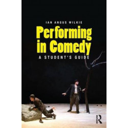 Performing in Comedy: A Student's Guide