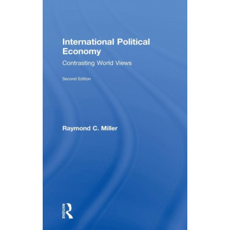 International Political Economy: Contrasting World Views