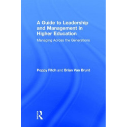 A Guide to Leadership and Management in Higher Education: Managing Across the Generations