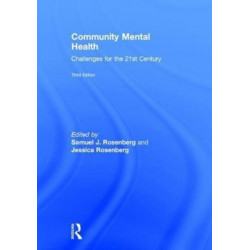 Community Mental Health: Challenges for the 21st Century