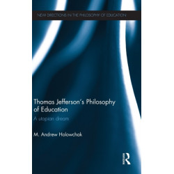 Thomas Jefferson's Philosophy of Education: A utopian dream
