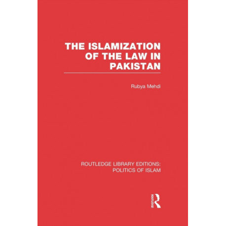 The Islamization of the Law in Pakistan