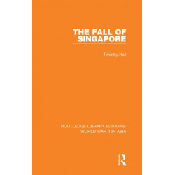 The Fall of Singapore 1942