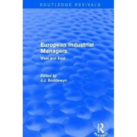 European Industrial Managers: West and East