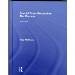 Special Event Production: The Process: The process