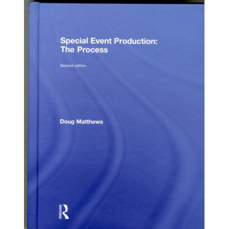 Special Event Production: The Process: The process