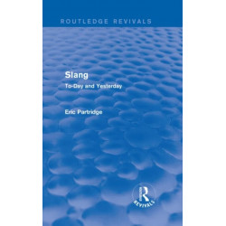 Slang: To-Day and Yesterday