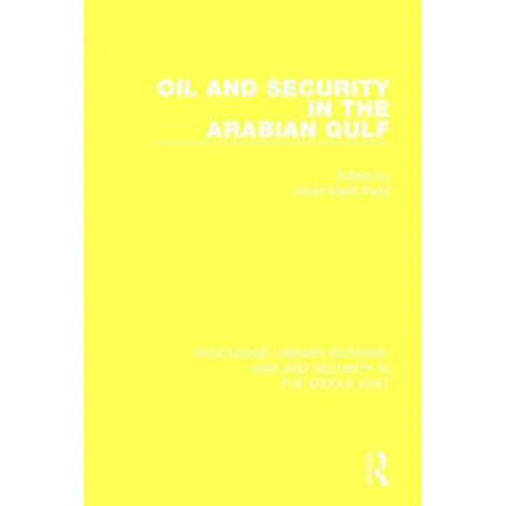 Oil and Security in the Arabian Gulf