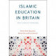 Islamic Education in Britain: New Pluralist Paradigms