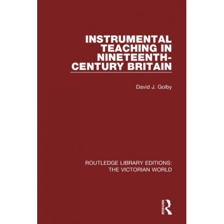 Instrumental Teaching in Nineteenth-Century Britain
