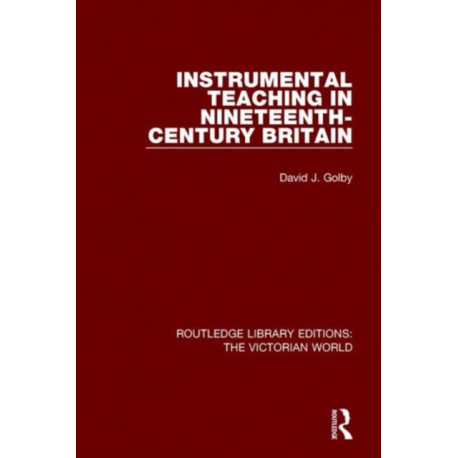 Instrumental Teaching in Nineteenth-Century Britain