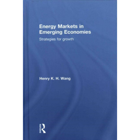 Energy Markets in Emerging Economies: Strategies for growth