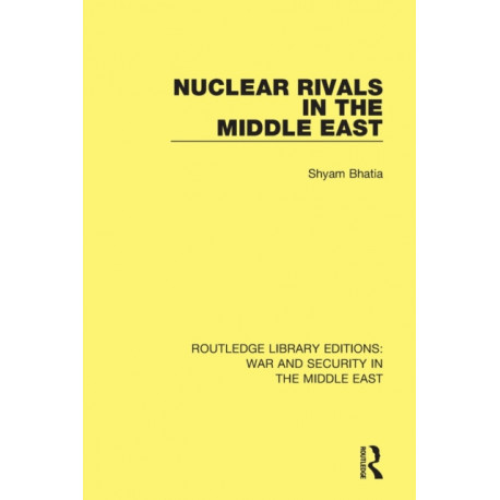 Nuclear Rivals in the Middle East