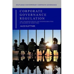 Corporate Governance Regulation: The changing roles and responsibilities of boards of directors