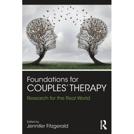 Foundations for Couples' Therapy: Research for the Real World