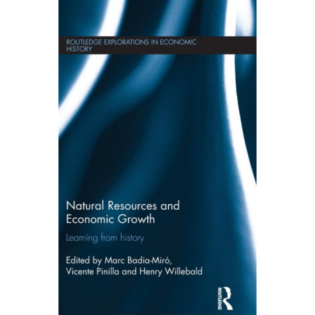 Natural Resources and Economic Growth: Learning from History
