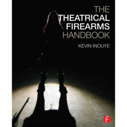 The Theatrical Firearms Handbook