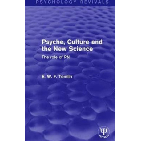 Psyche, Culture and the New Science: The Role of PN
