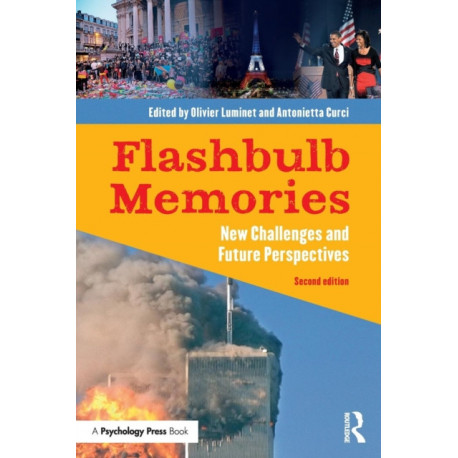 Flashbulb Memories: New Challenges and Future Perspectives